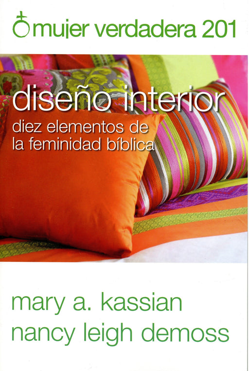 Mujer verdadera 201 - Mary A. Kassian & Nancy Leigh Demoss - Coffee & Jesus