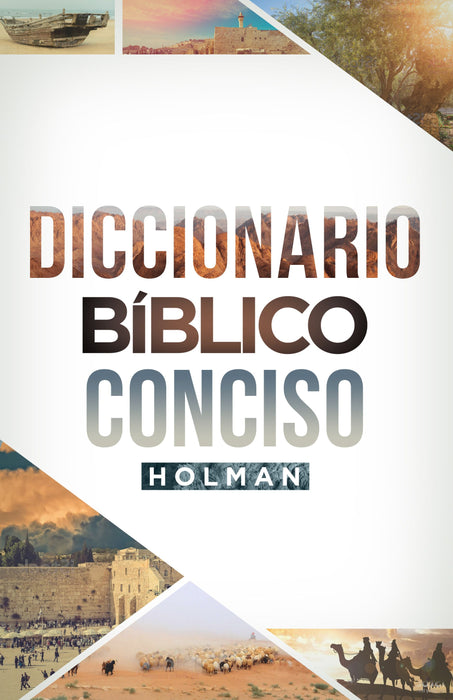 Diccionario Bíblico Conciso Holman- B&H