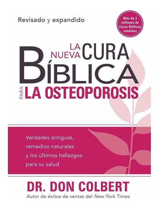 La nueva cura Bíblica para la osteoporosis - Dr. Don Colbert - Coffee & Jesus