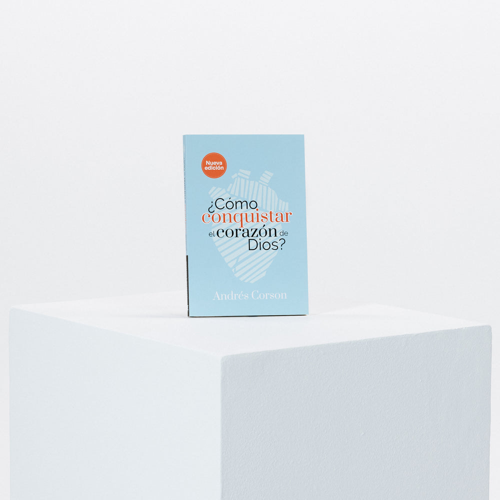 Libro ¿Cómo conquistar el corazón de Dios? Nueva Edición