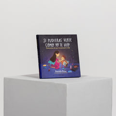 Libro Si pudieras verte como yo te veo