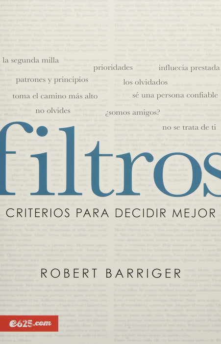 Filtros: Criterios para decidir mejor- Robert Barriger