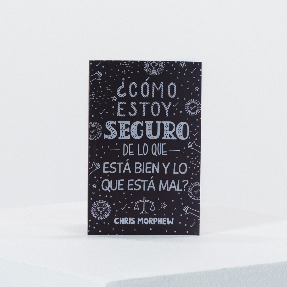 Libro ¿Cómo Estoy Seguro De Lo Que Está Bien Y Lo Que Está Mal?