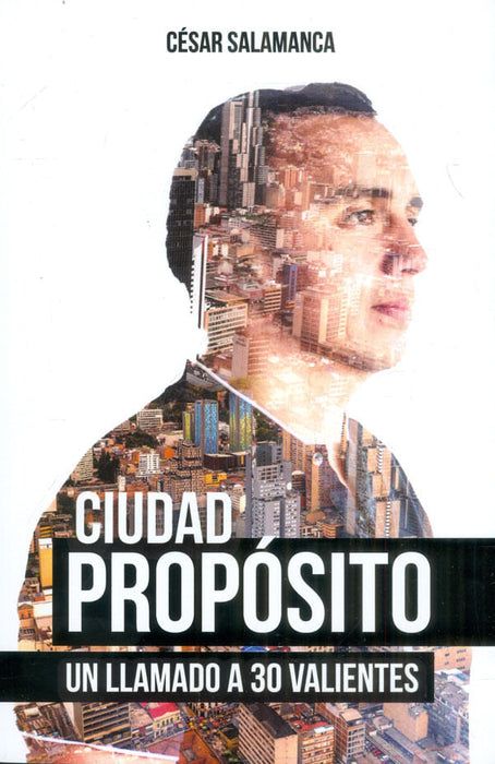 Ciudad propósito- César Salamanca