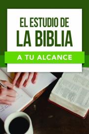 El Estudio de la Biblia a tu alcance