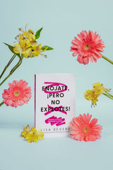 Enójate ¡Pero No Explotes! - Lisa Bevere