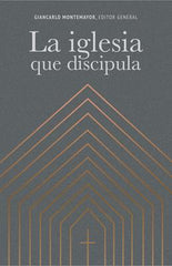 La Iglesia que discipula