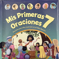 Mis primeras 7 oraciones - Oraciones para niños inspiradas en el padre nuestro