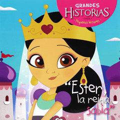 Grandes Historias para Pequeños Lectores - Ester