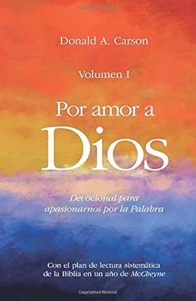 Devocional Por amor a Dios, Volumen 1