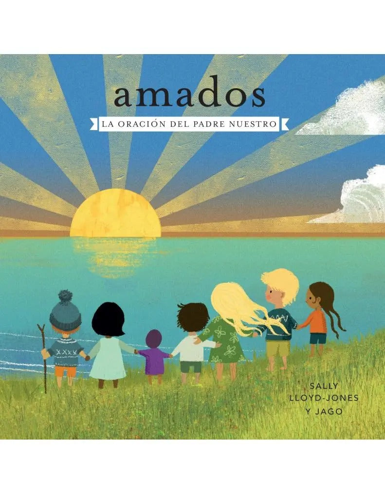 Amados - La oración del Padre Nuestro