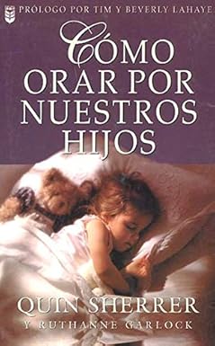 Cómo orar por nuestros hijos