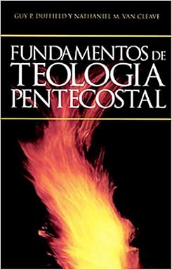 Fundamentos de Teología Pentecostal