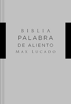 Biblia palabra de aliento  Max Lucado tapa dura- NVI