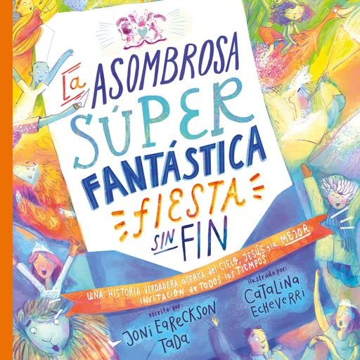 La asombrosa súper fantástica fiesta sin fin