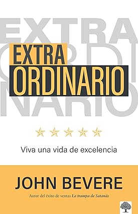 Extraordinario: Vive una vida de excelencia