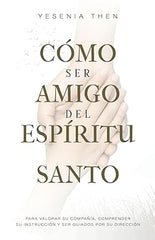Como ser amigo del Espíritu Santo