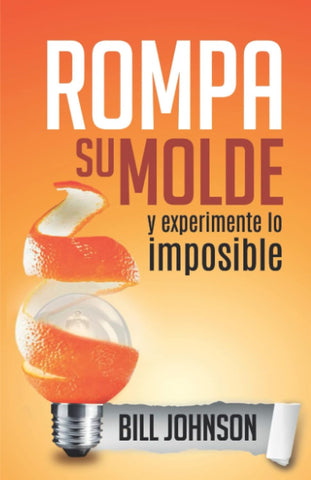 Rompa Su molde y Experimente Lo Imposible