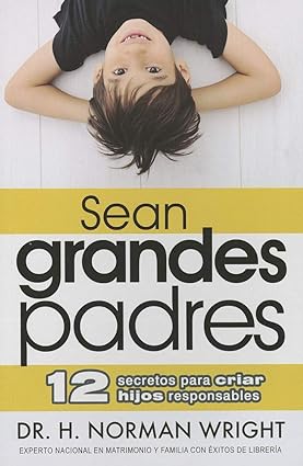 Sean grandes padres