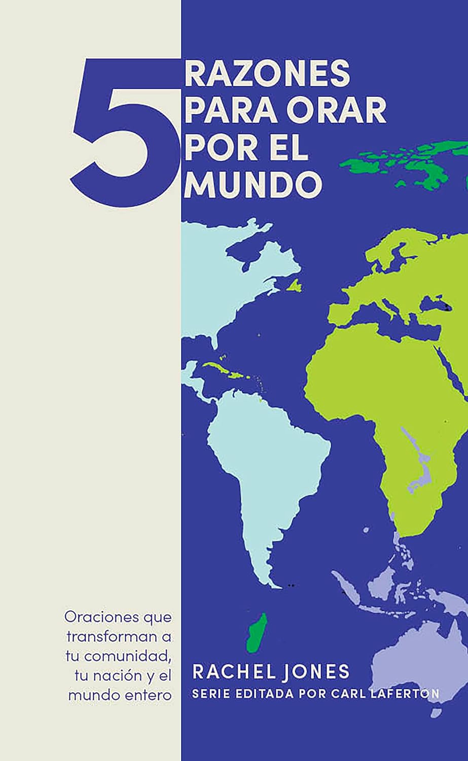 5 razones para orar por el mundo- Rachel Jones