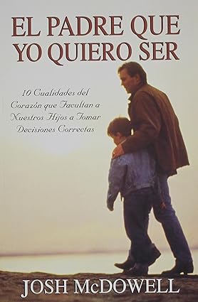Libro El Padre que yo quiero ser