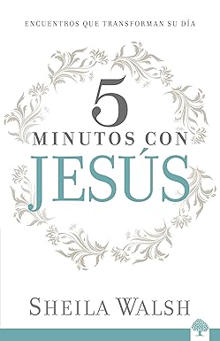 5 minutos con Jesús: Haga que su día cuente