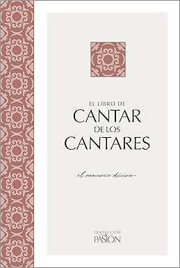 Cantar de los Cantares: El romance divino