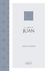 El Libro De Juan: Amor Eterno- The Passion