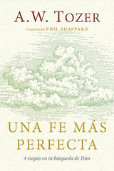 Una Fe Mas Perfecta