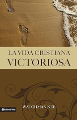 La vida cristiana victoriosa