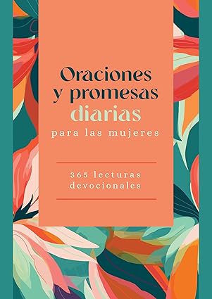 Oraciones y Promesas Diarias Para las Mujeres