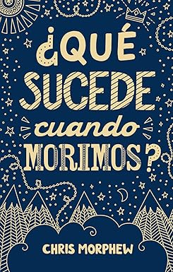 ¿Qué sucede cuando morimos?