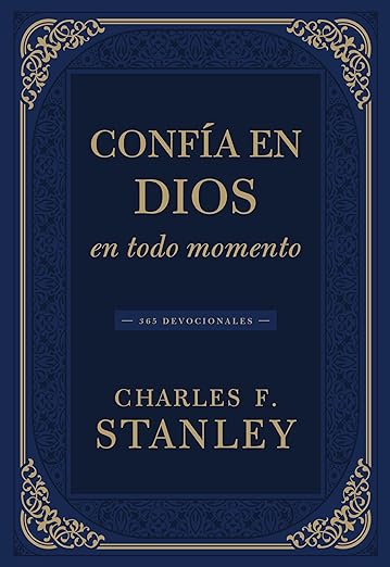 Confía en Dios en todo momento: 365 devocionales