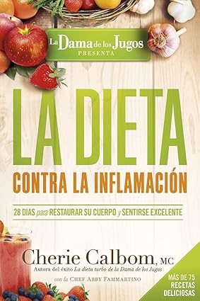 LA DIETA CONTRA LA INFLAMACIÓN