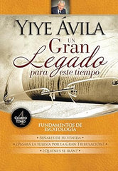 Un Gran Legado Para Este Tiempo - Tomo 4