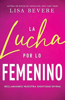 Libro La lucha por lo femenino