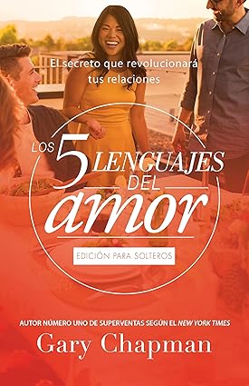 Los 5 Lenguajes del Amor para Solteros