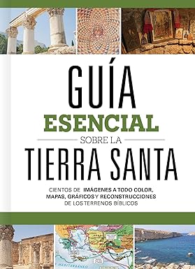 Guía esencial sobre la Tierra Santa