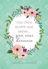 Devocional para mujeres, Hoy Dios quiere que sepas que eres hermosa