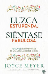 Luzca Estupenda, Sientase Fabulosa
