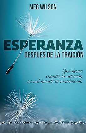 Esperanza después de la traición.