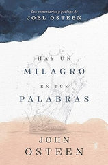 Hay un milagro en tus palabras- Joel Osteen