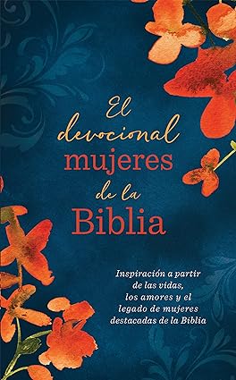 El devocional mujeres de la Biblia: