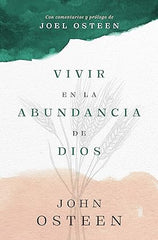 Vivir en la abundancia de Dios- Joel Osteen