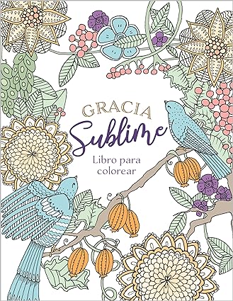 Gracia Sublime- libro para colorear