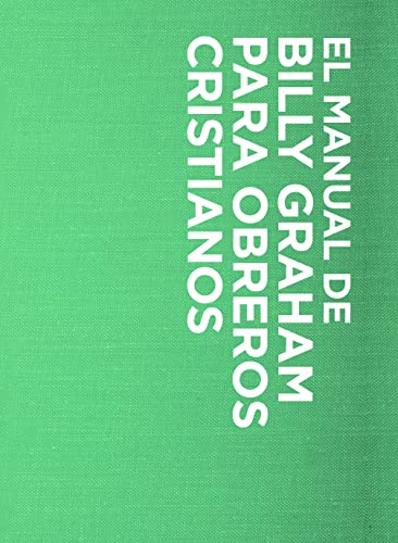 Manual de Billy Graham Para Obreros Cristianos