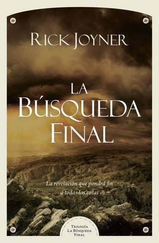 La búsqueda final - Rick Joyner