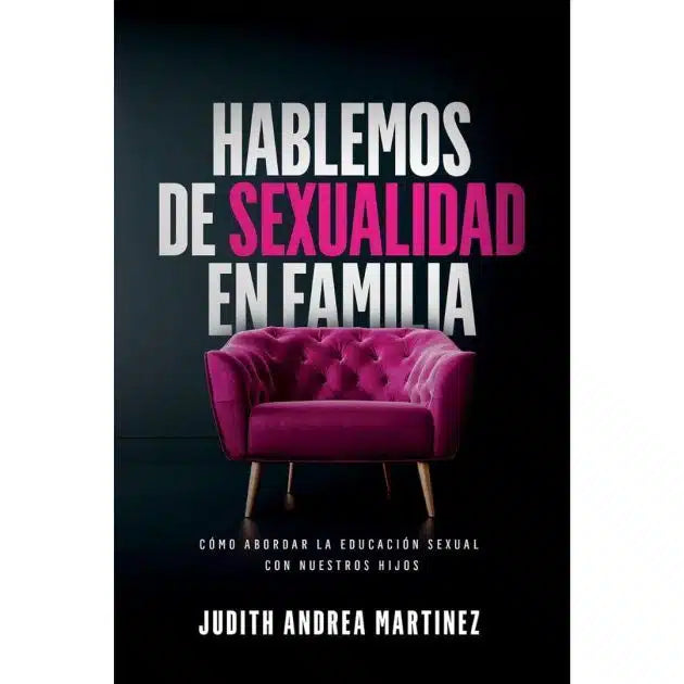 Hablemos de Sexualidad en Familia