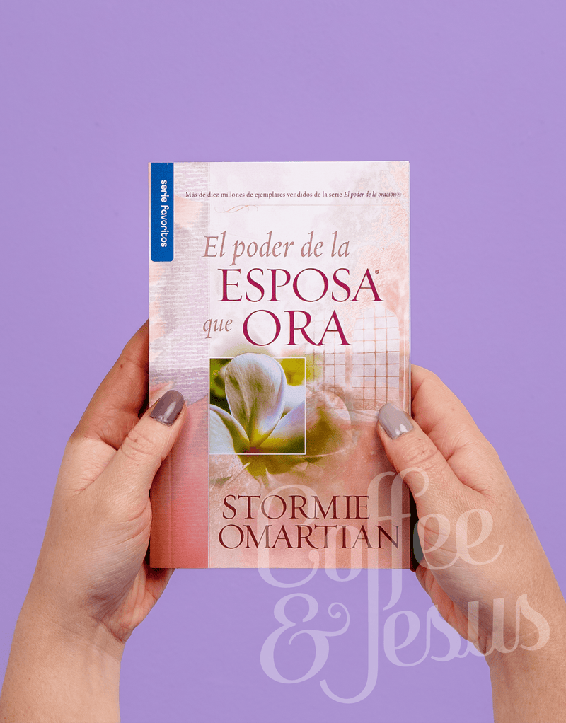 El Poder de la Esposa que Ora - Stormie Omartian | Edición Bolsillo Bestseller