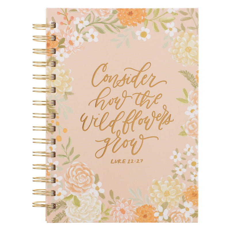 Cuaderno Argollado Consider How the Wildflowers Grow Luke 12:27